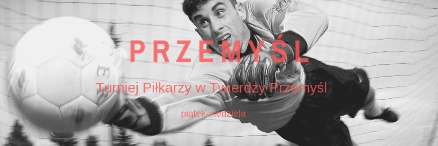 UKS Orlik Przemyśl zaprasza na Międzynarodowy Turniej Piłki...