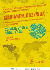 Rzeszowska bibliotkeka zaprasza na spotkanie z podróżnikiem Marianem Krzywdą