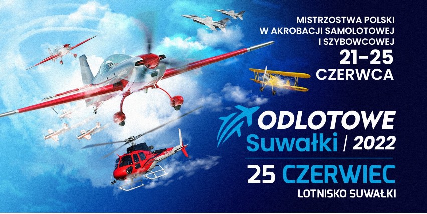 Odlotowe Suwałki Air Show 2022 już w sobotę [program]