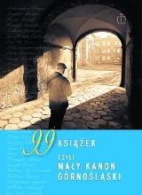 99 książek, czyli mały kanon górnośląski