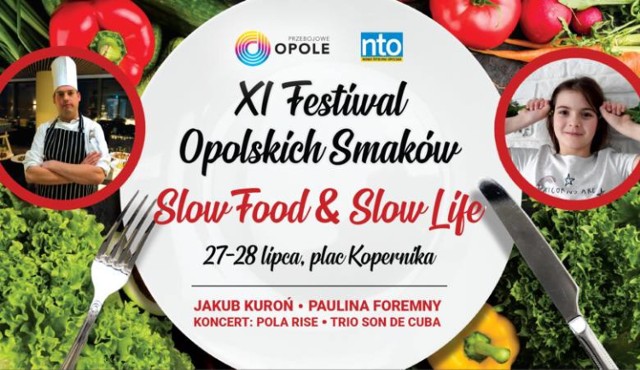 Tematem przewodnim 11. edycji Festiwalu Opolskich Smaków będzie Slow Life. 

Organizatorzy zapraszają w weekend na pl. Kopernika w Opolu.

Sprawdź szczegółowy program: Jakub Kuroń i Paulina Foremny na 11. Festiwalu Opolskich Smaków. Impreza w weekend 27-28 lipca na pl. Kopernika w Opolu