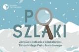 Rozpoczyna się zimowa edycja programu "PoSzlaki" Tatrzańskiego Parku Narodowego 