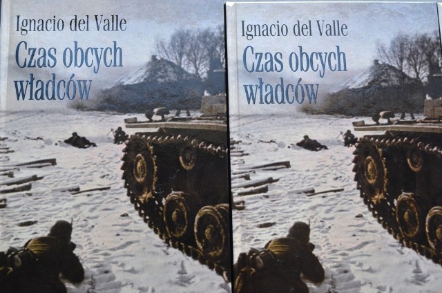 "Czas obcych władców" Ignacio del Valle [KONKURS]