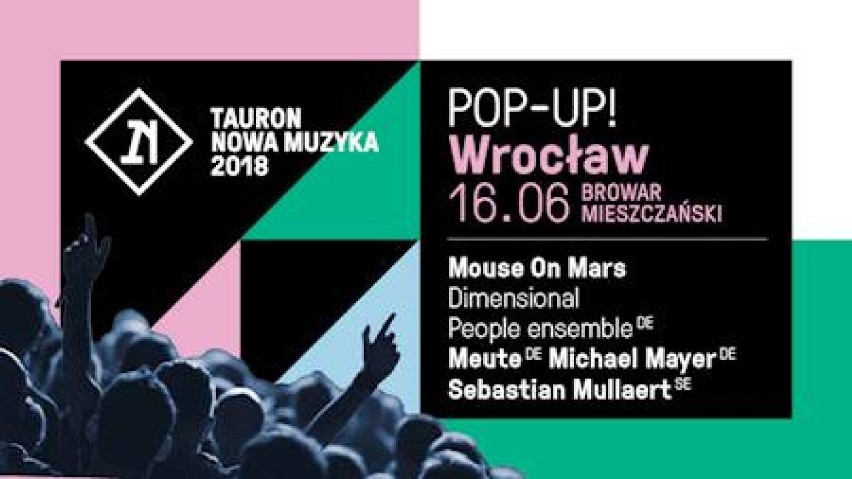 Tauron Nowa Muzyka z wyjątkowym wydarzeniem we Wrocławiu! 