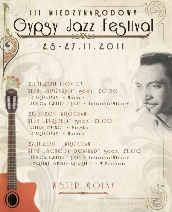 III Gypsy Jazz Festiwal jest pierwszym w Polsce Festiwalem...