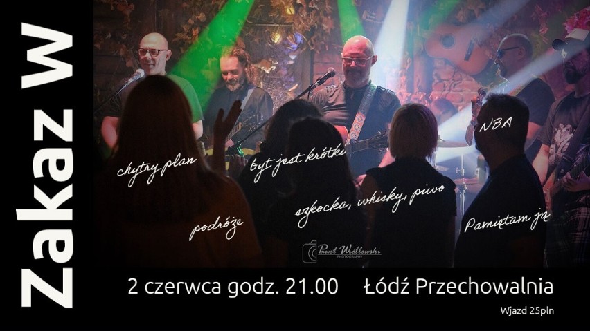 Zespół Zakaz Wyprzedzania zagra w piątek o godzinie 21:00 w...