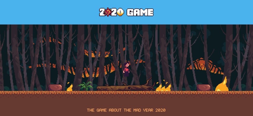 "2020 Game" polega na przetrwaniu 2020 roku i dojściu do...