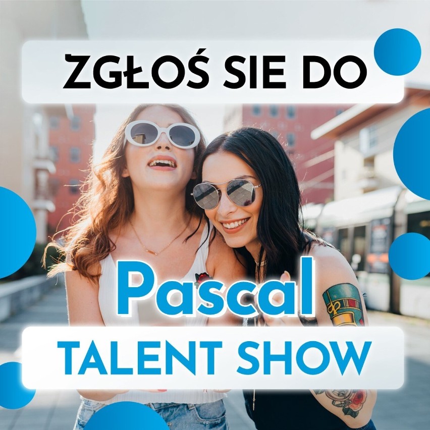 W Lesznie poszukują talentów do Pascal Talent Show. Do wygrania laptop, smartfon i elektroniczne gadżety