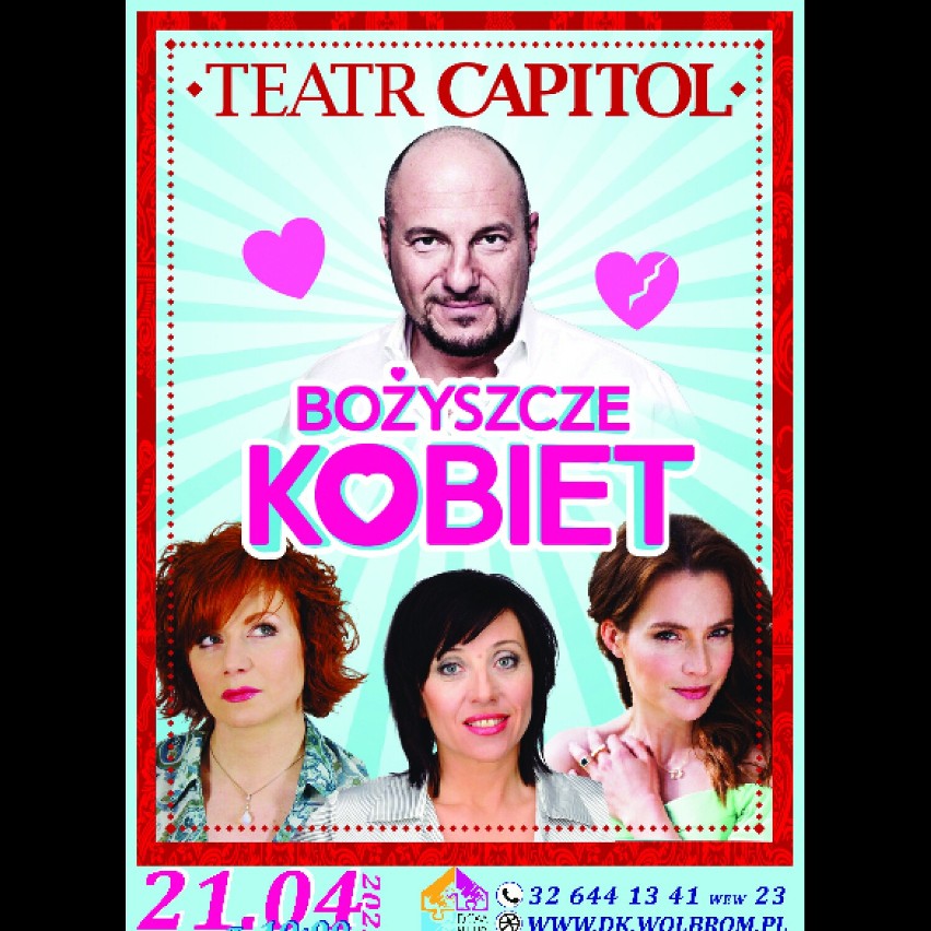 Teatr Capitol „Bożyszcze Kobiet”...