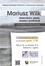 Mariusz Wilk w Katowicach. Spotkaj się z podróżnikiem