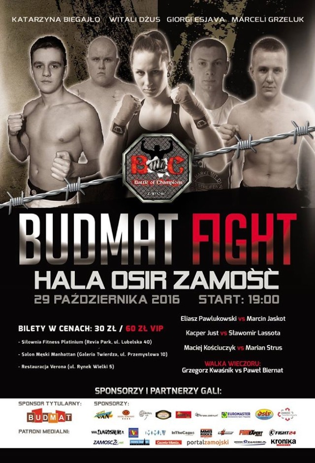 Battle of Champions: Budmat Fight to trzecie już spotkanie z walkami MMA w Zamościu. 
W klatce wystąpią m.in. Grzegorz Kwaśnik, Katarzyna Biegajło oraz Kacper Just. Podczas walki wieczoru w klatce zobaczymy Grzegorza Kwaśnika i Pawła Biernata.

Bilety w cenie 30 zł i 60 zł można kupić w Klubie Fitness Platinium (Revia Park), w salonie mody męskiej Manhattan (Galeria Twierdza) i w restauracji Verona (Rynek Wielki 5).  Gala rozpocznie się o godzinie 19.00 w sobotę, 29 października - w hali OSiR.