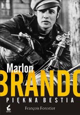 „Marlon Brando.  Piękna bestia” - biografia Francois Forestiera