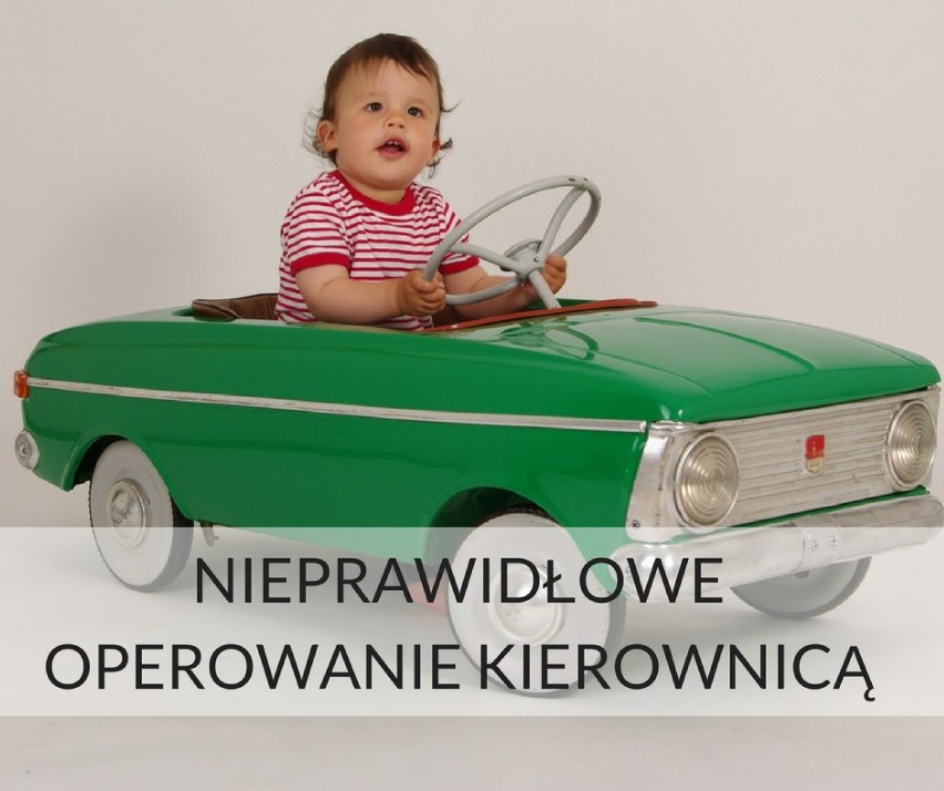 Ręce na kierownicy powinny znajdować się w pozycji "za...