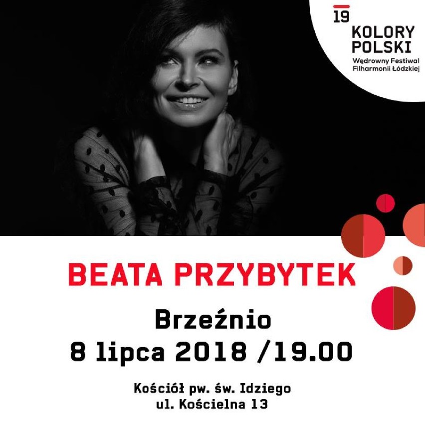 Wędrowny Festiwal Filharmonii Łódzkiej „Kolory Polski” 2018 w Brzeźniu - niedziela 8.07. Zawita też do Warty i Sieradza