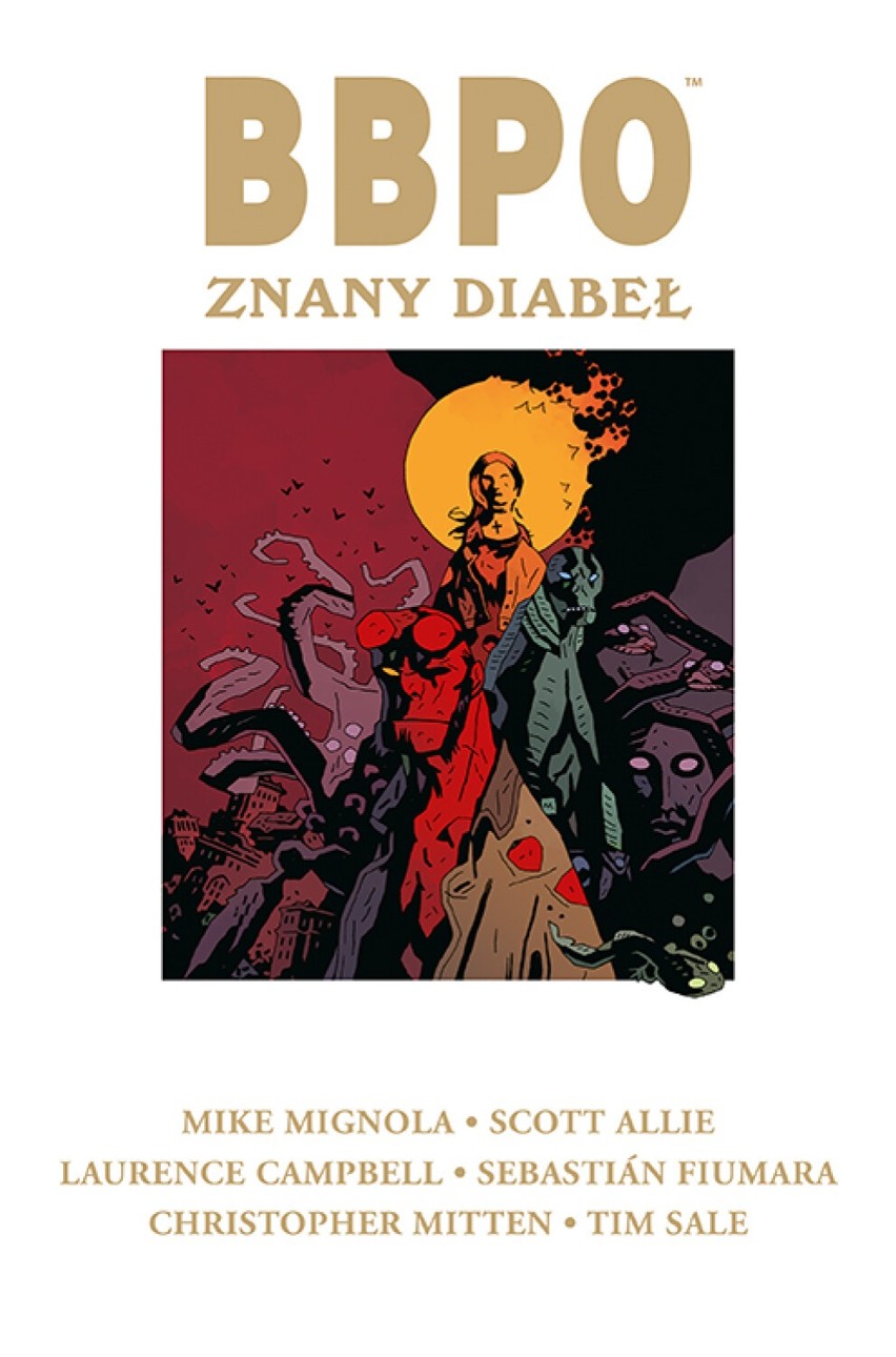 BBPO. Znany diabeł
Scenariusz: Mike Mignola, Scott...