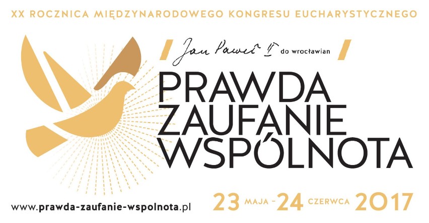 Jan Paweł II do wrocławian Prawda – Zaufanie – Wspólnota