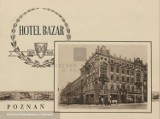 Hotel Bazar w Poznaniu: Tak wyglądał przed wojną - luksusowe apartamenty, restauracja i winiarnia