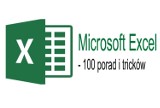 Praca z Excelem - 100 porad i tricków. Część I