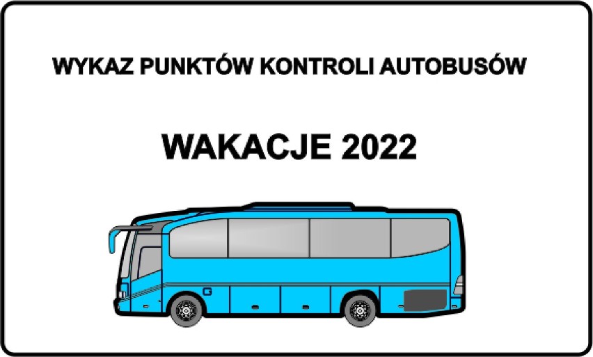 Przypominamy gdzie znajdują się punkty kontroli autobusów - Wakacje 2022