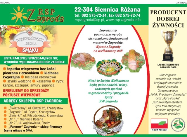 RSP Zagroda znajduje się wśród krajowych laureatów dobrej żywności. Otrzymane logo &#8222;Polski Producent Żywności&#8222; oraz  &#8222;Agro Polska&#8221; jest swoistym atestem. Tytuł taki otrzymują bowiem wyłącznie najlepsi producenci.