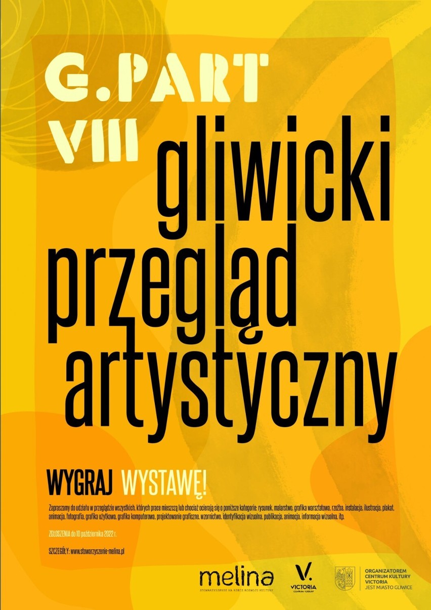 Gliwicki Przegląd Artystyczny G.PART 2022 - można wygrać...