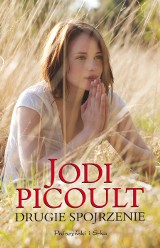 Rozdaliśmy książkę Jodi Picoult &quot;Drugie spojrzenie&quot;