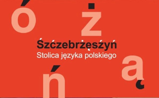 Szczebrzeszyn – Stolicą Języka Polskiego. Już od sierpnia!