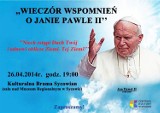 Syców: Zaproszenie na wieczór wspomnień o Janie Pawle II