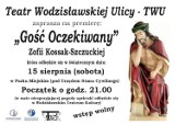 Teatr Wodzisławskiej Ulicy zaprasza na spektakl 15 sierpnia