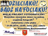 Dzieciaku bądź na fociaku - akcja już w sobotę