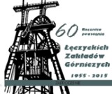 60 rocznica powstania Łęczyckich Zakładów Górniczych