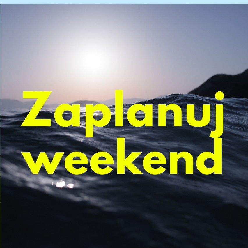 Planuj weekend (16-18.11). Co wydarzy się w województwie pomorskim w ciągu najbliższych dni?