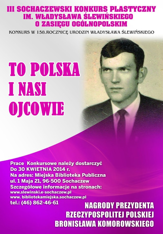 Plakat III Sochaczewskiego Konkursu Plastycznego im.Władysława Ślewińskiego
 pt."To Polska i nasi Ojcowie"