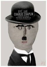 Być jak Charlie Chaplin - monodram w Żuławskim Ośrodku Kultury.