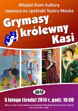Miejski Dom Kultury zaprasza na spektakl Teatru Maska pt: Grymasy królewny Kasi