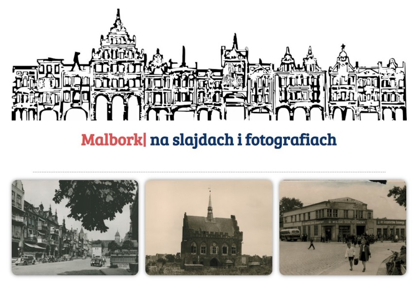 Malbork na slajdach i starych fotografiach. Efekty projektu Muzeum Miasta możesz obejrzeć w internecie