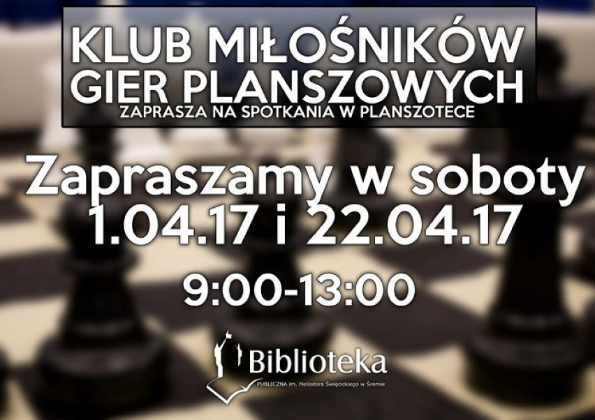 W kwietniu odbędą się dwa spotkania Klubu Miłośników Gier...