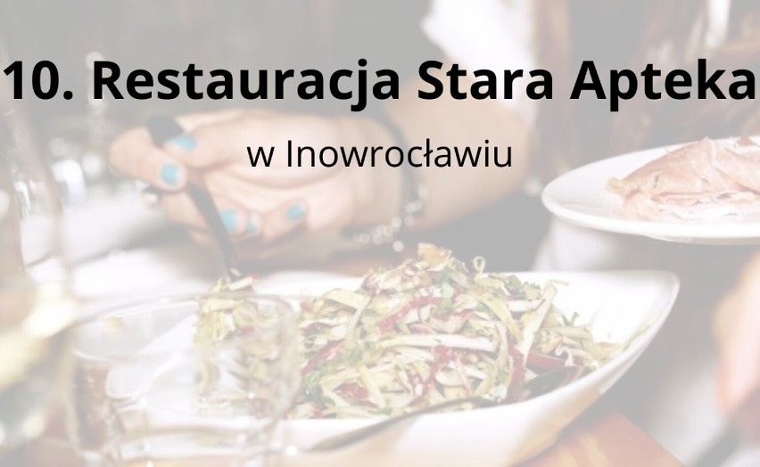 Restauracji w Inowrocławiu i okolicy nie brakuje. Jaką więc...