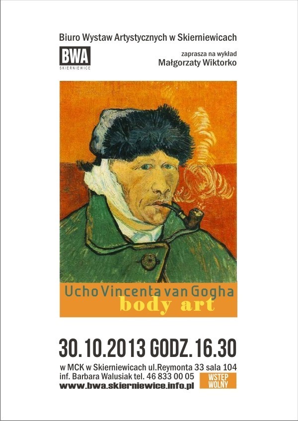 Wykład o sztuce w skierniewickim BWA odbędzie się w najbliższą środę w Młodzieżowym Centrum Kultury. Wykład o sztuce nosi tytuł „Ucho van Gogha” i będzie poświęcony kierunkowi body art.