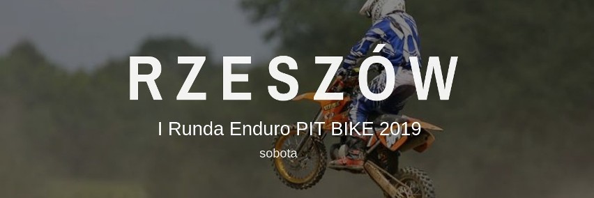 MIEJSCE: Rzeszów, tor motocrossowy
IMPREZA: I Runda Enduro...