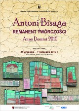 Włocławek: Antoni Bisaga. Remanent twórczości Anno Domini 2010
