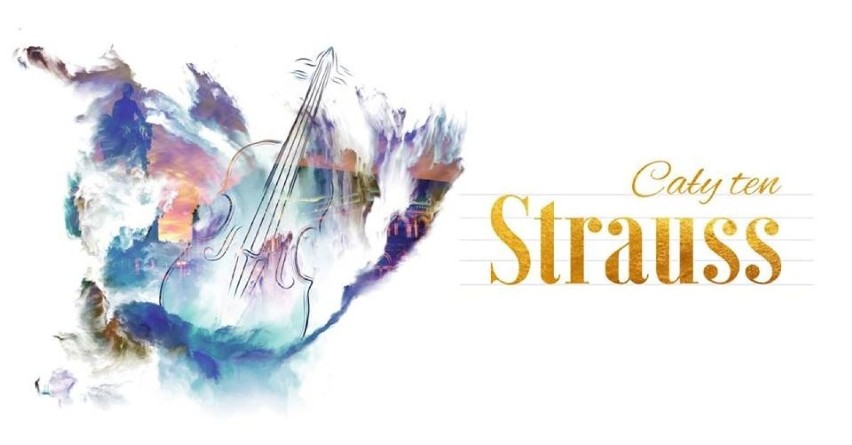 KONCERT „CAŁY TEN STRAUSS”
11 marca  o godz. 19
Aula UAM...