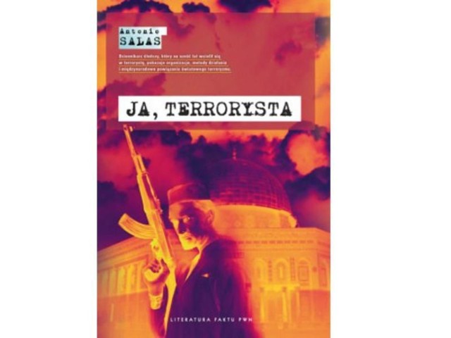 Ja, terrorysta - Antonio Salas Wydawnictwo PNW 2012