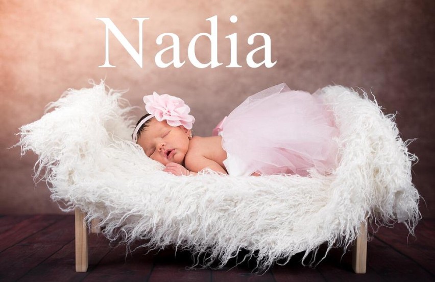 Imieniem Nadia nazwano w 2022 r. 12 dziewczynek w Tarnowie