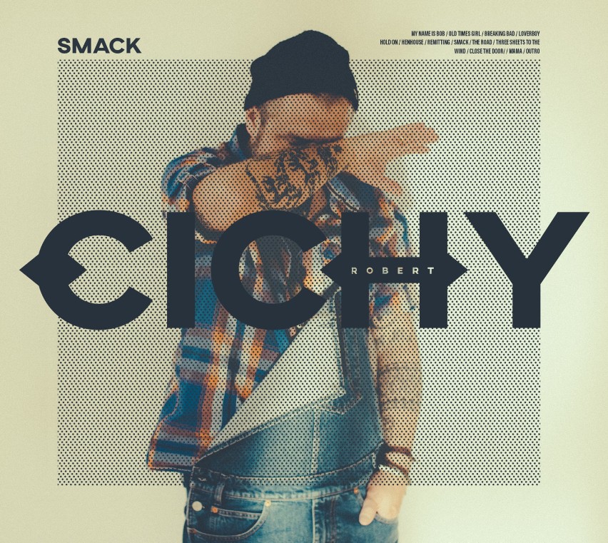 Robert Cichy z Opola wydał debiutancką płytę "Smack".
