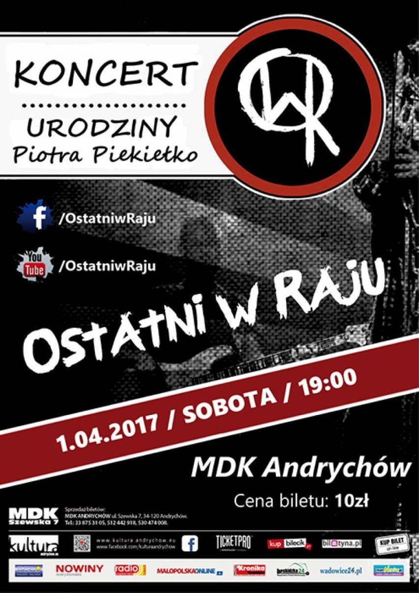 1.04.2017 (sobota) godz. 19:00
Andrychów, Szewska 7

OSTATNI...