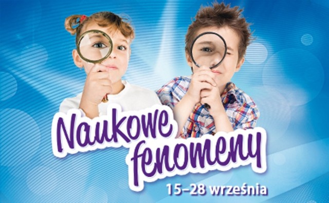 Wystawa "Naukowe fenomeny" w Poznań City Center