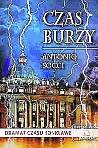 Antonio Socci: Czas burzy. Dramat czasu konklawe