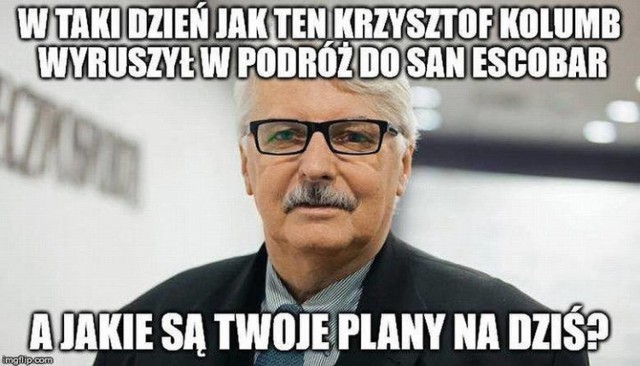 Minister Spraw Zagranicznych, Witold Waszczykowski przez pomyłkę stworzył nowe państwo, San Escobar CZYTAJ WIĘCEJ O SAN ESCOBAR