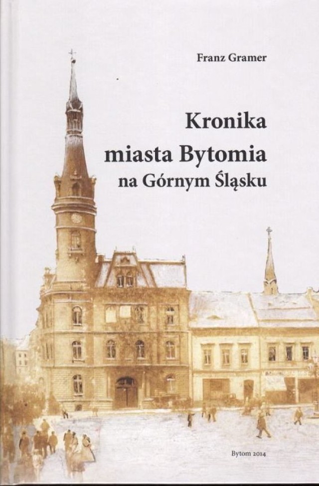 Okładka książki - Widok na zachodnią pierzeję Rynku z ratuszem 1900 r. Ze zbior&oacute; Muzeum G&oacute;rnośląskiego w Bytomiu.